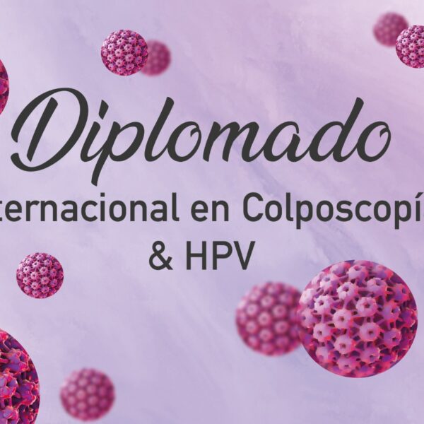 Diplomado Internacional en Colposcopía y HPV